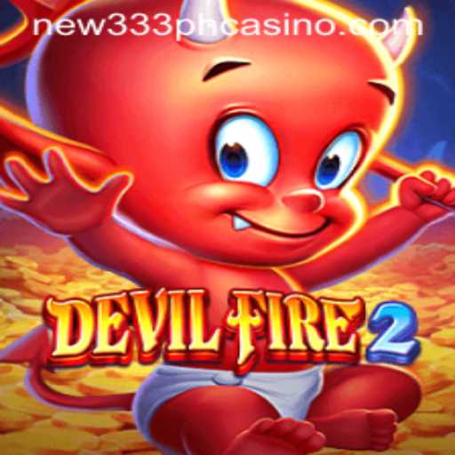 Discover the Thrills of DevilFire2 at NEW333 PH CASINO