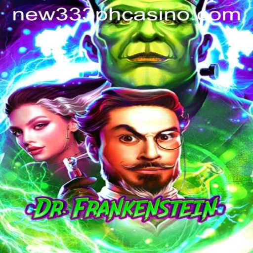 Discover the Electrifying World of DrFrankenstein at NEW333 PH Casino