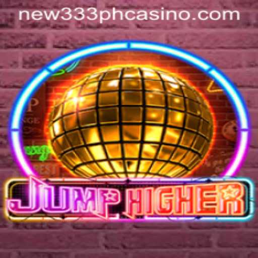 JumpHigher: A Thrilling New Addition to the NEW333 PH CASINO