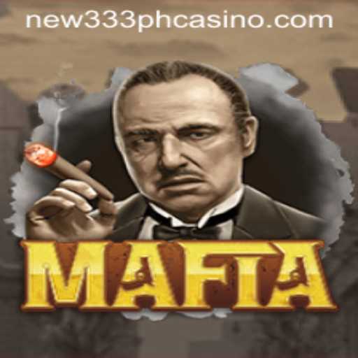 Discover the Thrilling World of Mafia and the Exciting Opportunities of NEW333 PH CASINO