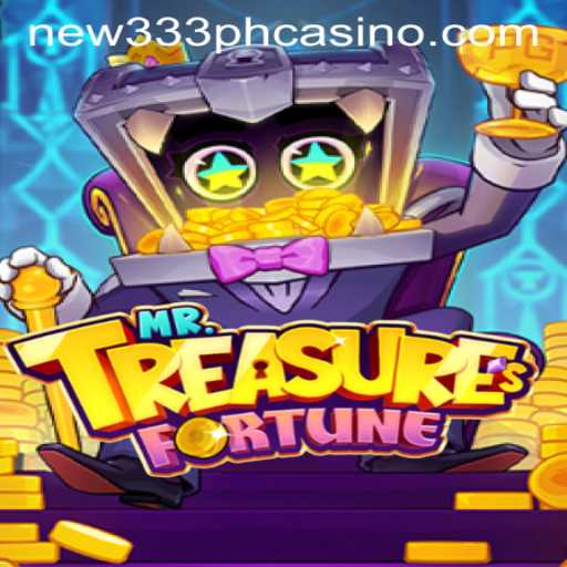 Discover the Thrills of MrTreasuresFortune at NEW333 PH CASINO