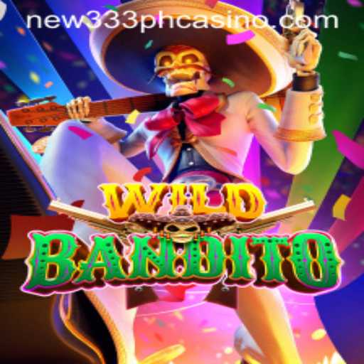 Explore the Thrilling World of WildBandito: A NEW333 PH CASINO Adventure